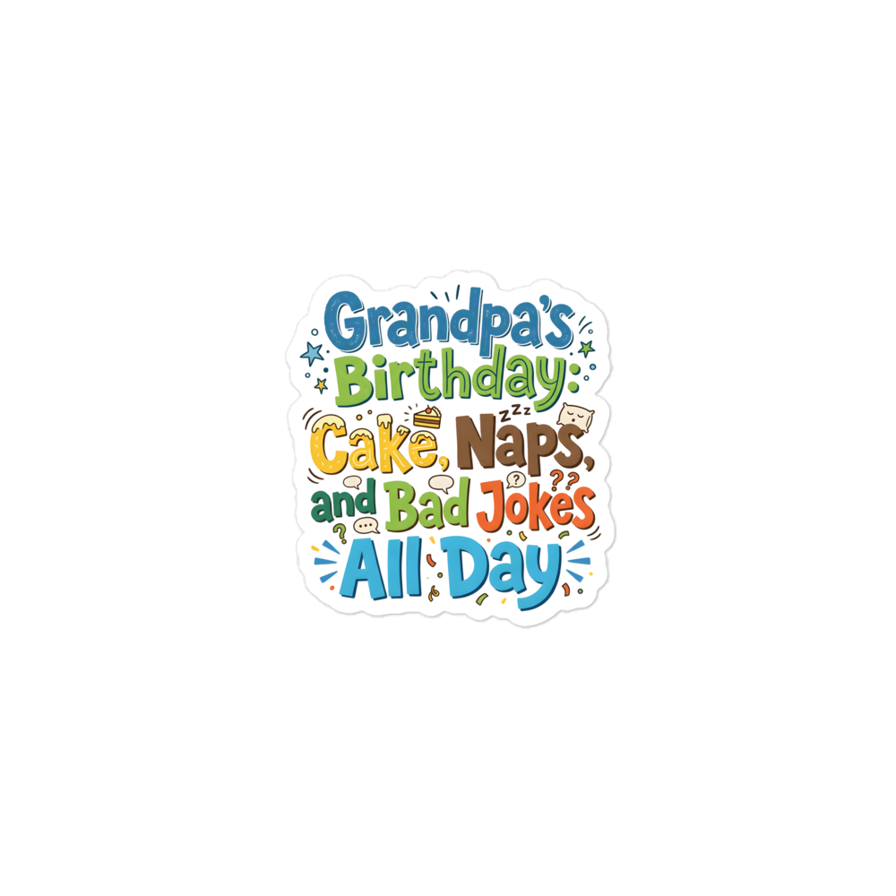 Funny Grandpa Birthday Sticker - Cake, Naps, Bad Jokes mockup