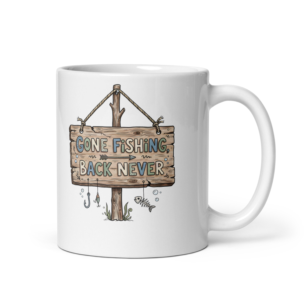 Gone Fishing Back Never Mug - Funny Fishing Gift mockup