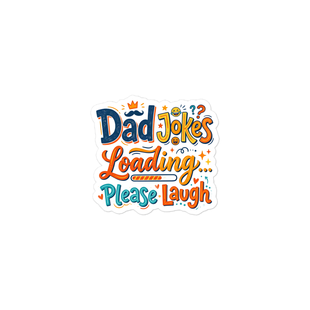Dad Jokes Loading Sticker - Funny Father's Day Gift mockup