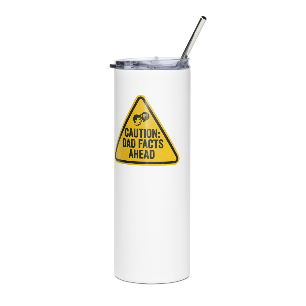 Caution Dad Facts Tumbler - Funny Father's Day Gift mockup