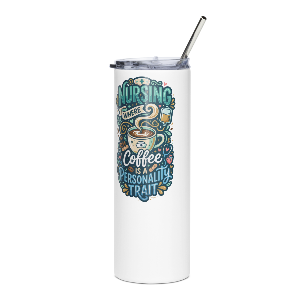Nursing Coffee Personality Tumbler - Funny Nurse Gift mockup