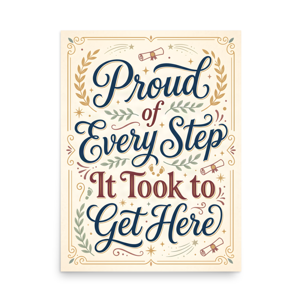 Proud of Every Step Heartfelt Graduation Poster mockup