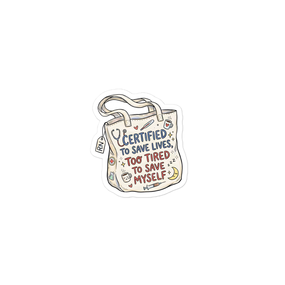 Certified to Save Lives Sticker - Funny Nurse Gift mockup