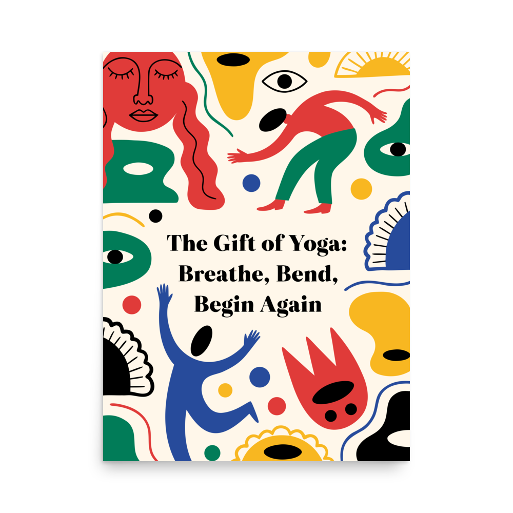 Gift of Yoga Poster: Breathe, Bend, Begin Again mockup