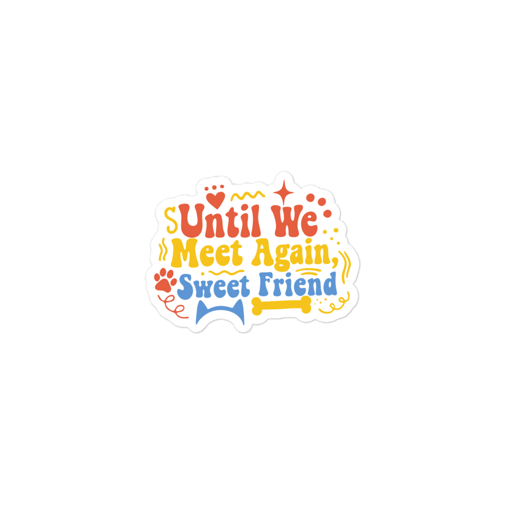 Until We Meet Again Pet Memorial Sticker mockup