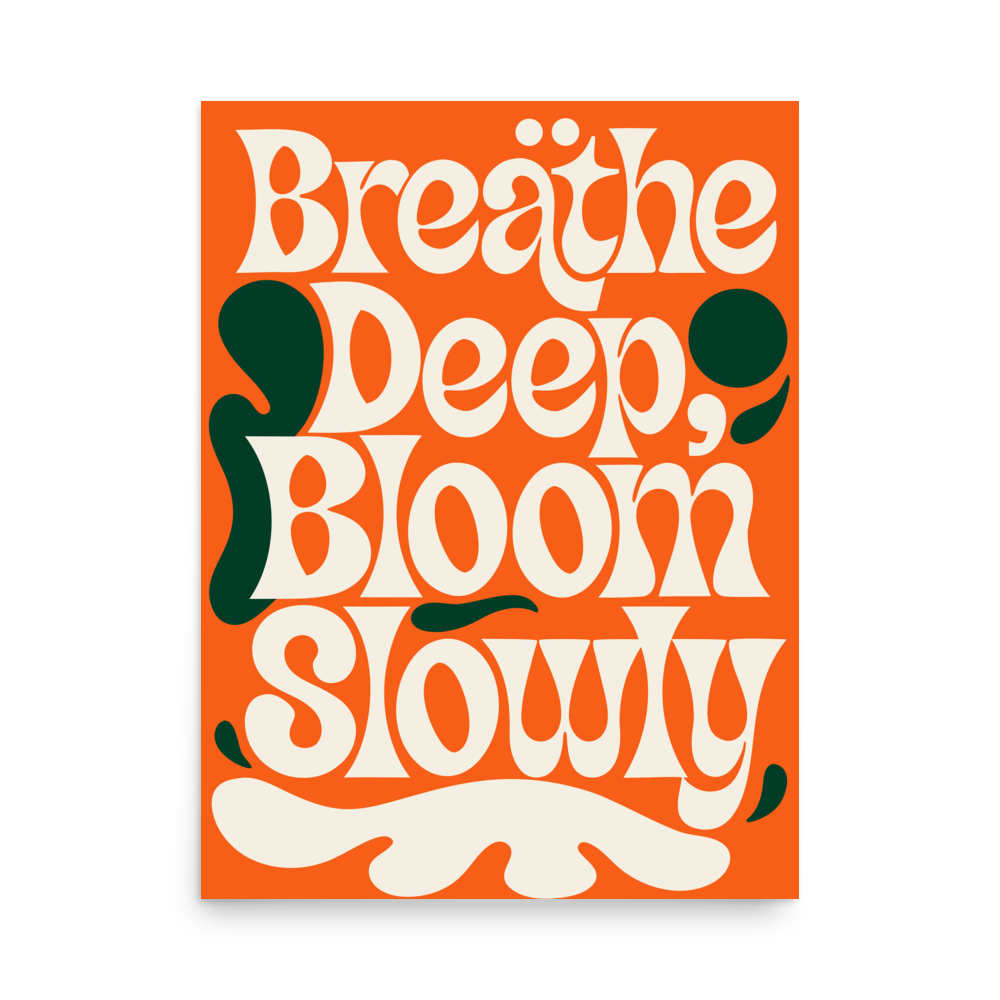 Breathe Deep, Bloom Slowly Yoga Wall Art Print mockup
