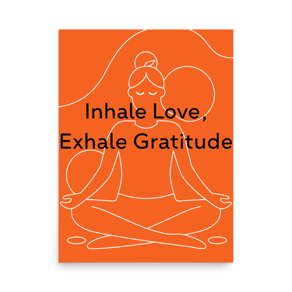 Inhale Love Exhale Gratitude Yoga Wall Art mockup