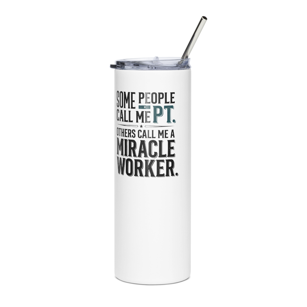 Physical Therapist Gift Tumbler - Miracle Worker Humor mockup