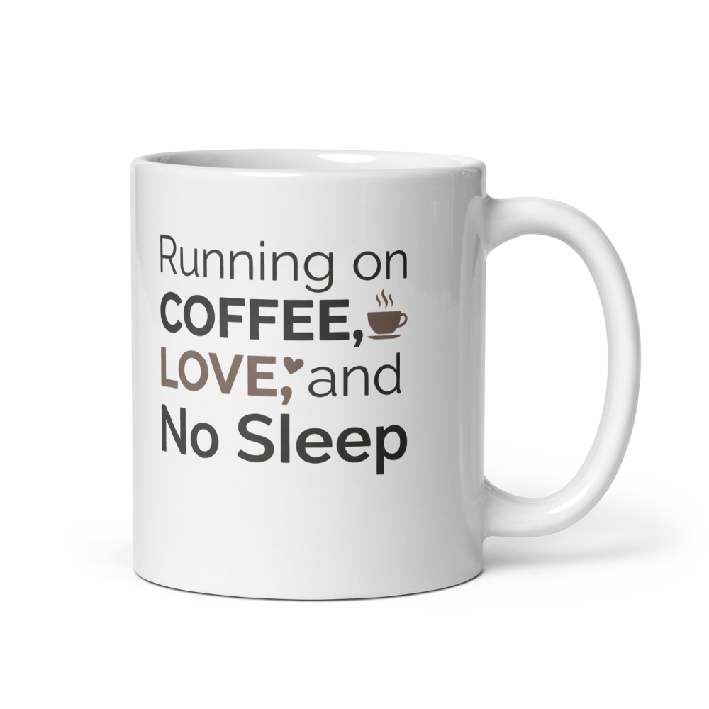 New Parent Gift Mug - Running on Coffee & Love mockup
