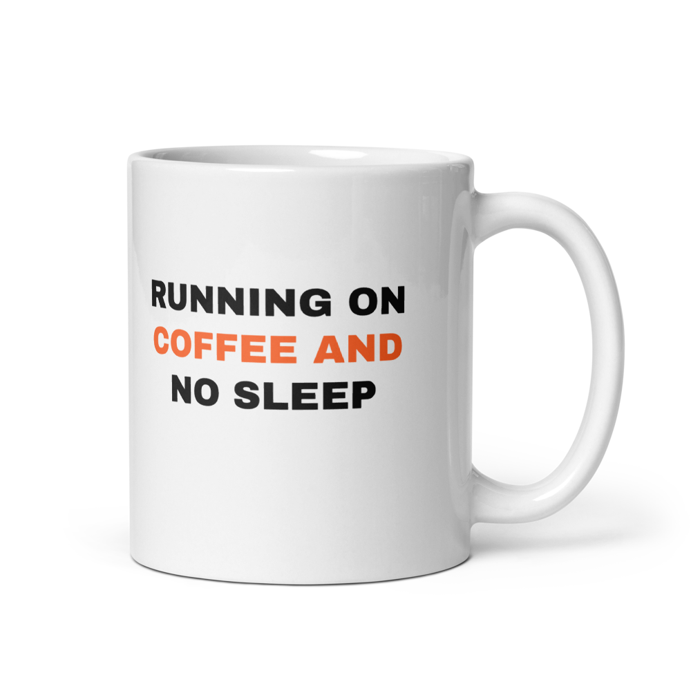 Running on Coffee and No Sleep - Funny New Parent Mug mockup