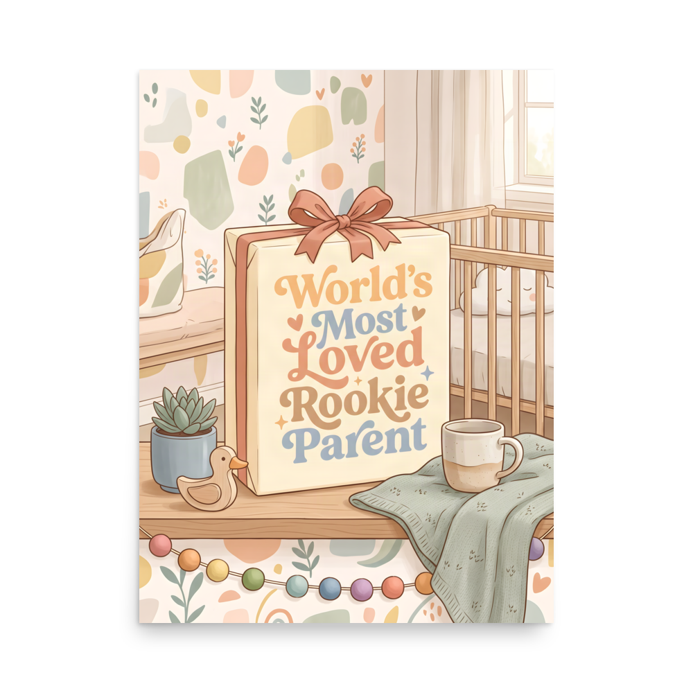 World's Most Loved Rookie Parent - New Baby Gift Poster mockup